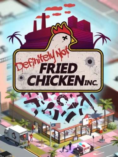 Definitely Not Fried Chicken PC Steam CD Key