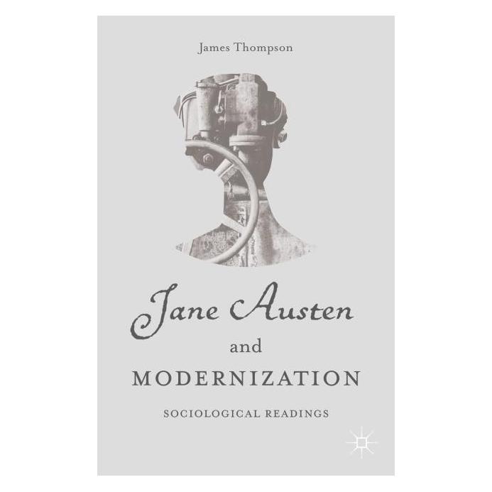 Palgrave Macmillan Thompson:Jane Austen and Modernization (Englisch, Hardcover, J. Thompson) (63305661)