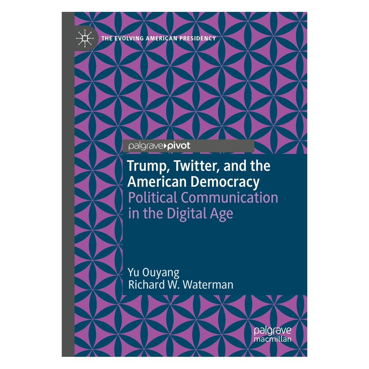 Springer Trump, Twitter, and the American Democracy (9783030442415)