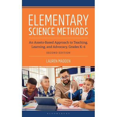 Elementary Science Methods, Gebundene Ausgabe von Lauren Madden, Bloomsbury