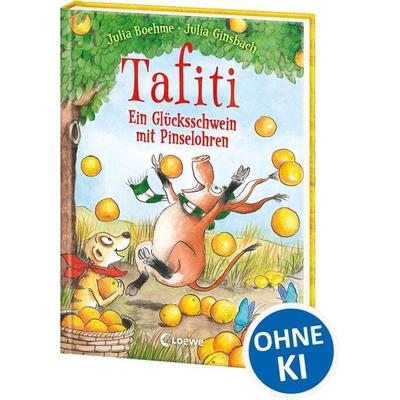 Tafiti (Band 24) - Ein Glücksschwein mit Pinselohren, Gebundene Ausgabe von Julia Boehme, Loewe, 978-3-7432-2051-5