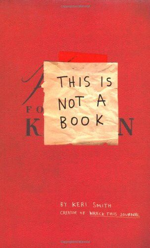Keri Smith - This Is Not A Book - Preis vom 01.10.2026 17:08:56 h