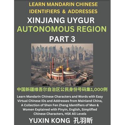 Xinjiang Autonomous Region of China (Part 3), Taschenbuch von Yuxin Kong, YuxinKong