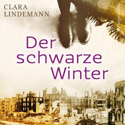 Der schwarze Winter (ungekürzt) - Clara Lindemann, Audio, 9783749901937