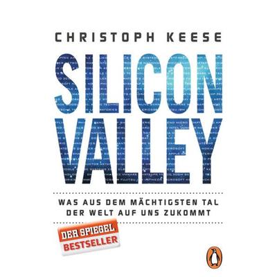 Silicon Valley, Taschenbuch von Christoph Keese, Penguin