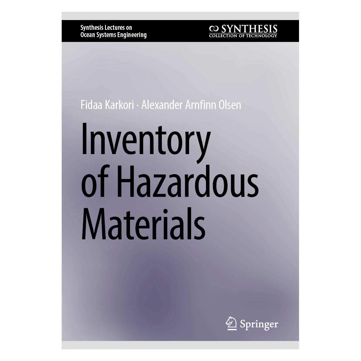 Springer Inventory of Hazardous Materials (Englisch, Hardcover, Alexander Arnfinn Olsen, Fidaa Karkori) (53145108)