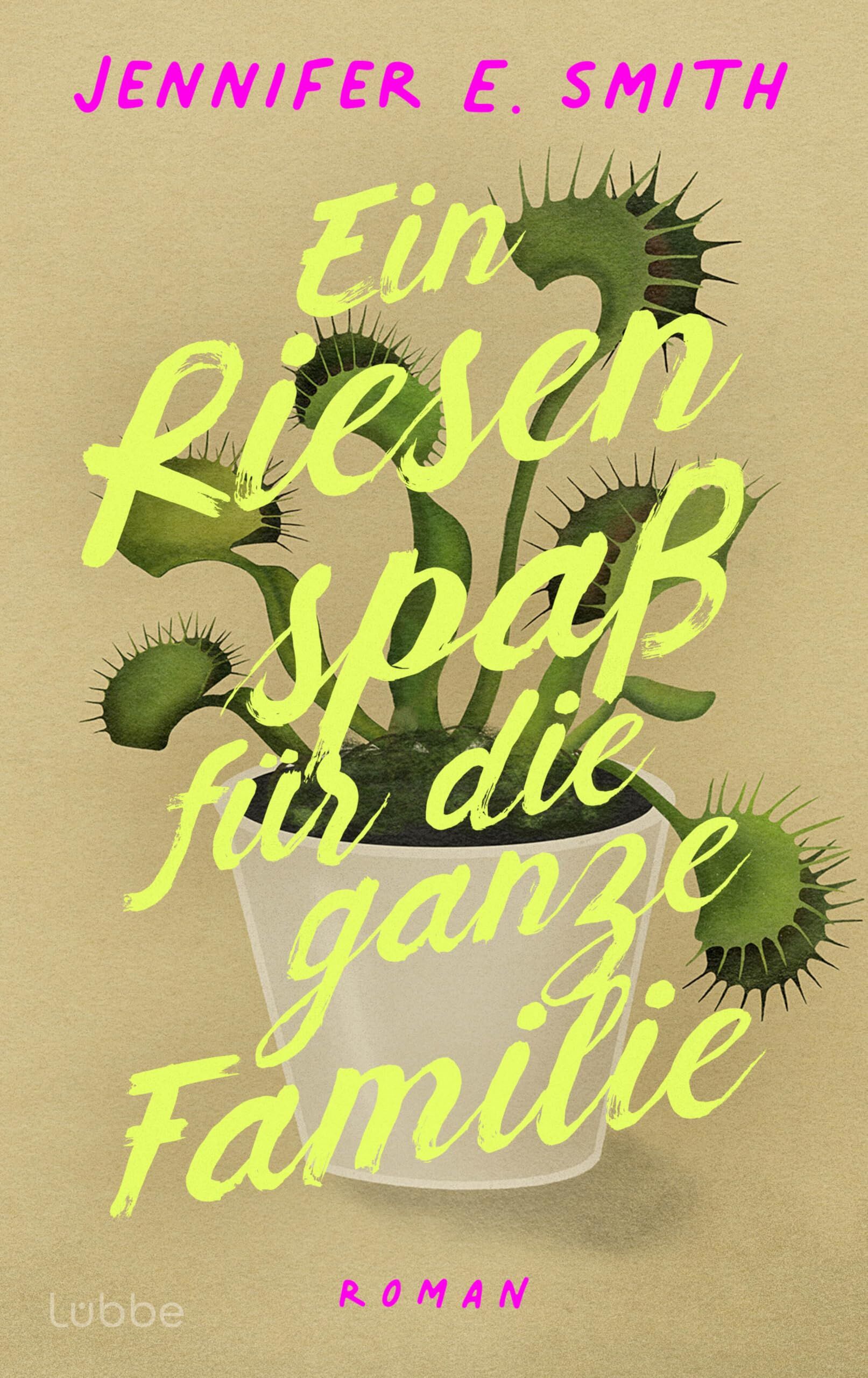 Smith, Jennifer E. - Ein Riesenspaß für die ganze Familie - Preis vom 12.10.2026 11:37:12 h
