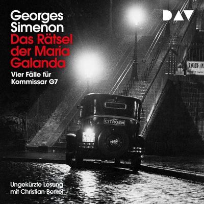 Das Rätsel der Maria Galanda. Vier Fälle für Kommissar G7 - Georges Simenon, Audio, 9783742408808