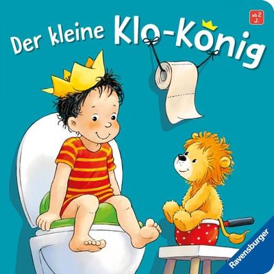 Der kleine Klo-König, Gebundene Ausgabe von Sandra Grimm, Ravensburger Verlag GmbH, 978-3-473-41927-2