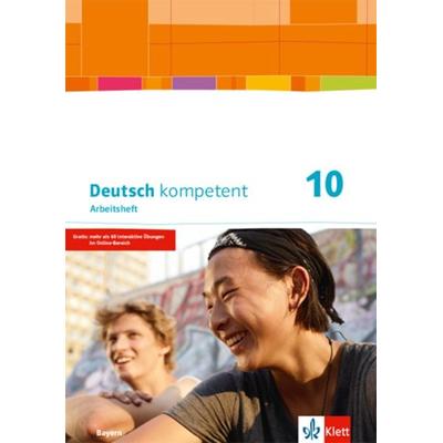 Deutsch kompetent 10. Ausgabe Bayern, Taschenbuch von , Klett Schulbuchverlag, 978-3-12-316059-2