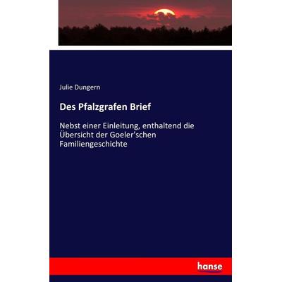 Des Pfalzgrafen Brief, Taschenbuch von Julie Dungern, Hansebooks, 978-3-7428-8351-3
