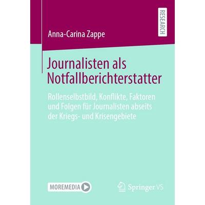 Journalisten als Notfallberichterstatter, Taschenbuch von Anna-Carina Zappe, Springer Fachmedien Wiesbaden GmbH, 978-3-658-50983-5