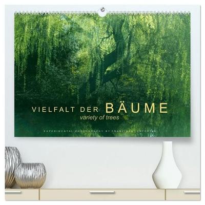 Vielfalt der Bäume - variety of trees (hochwertiger Premium Wandkalender 2027 DIN A2 quer), Kunstdruck in Hochglanz
