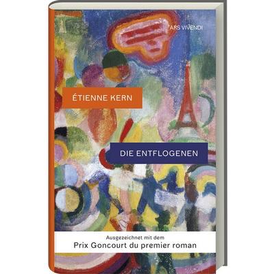 Die Entflogenen, Gebundene Ausgabe von Etienne Kern, Ars Vivendi