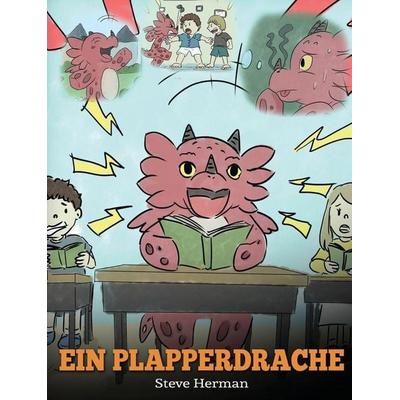 Ein Plapperdrache, Gebundene Ausgabe von Steve Herman, DG Books Publishing, 978-1-64916-005-8