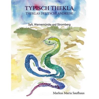 Typisch Thekla, Taschenbuch von Markus Maria Saufhaus, Twentysix, 978-3-7407-8705-9