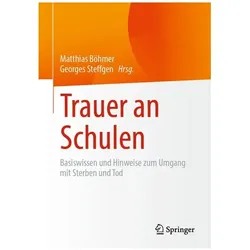 Trauer an Schulen, Fachbücher von Matthias Böhmer, Prof.Dr. Steffgen