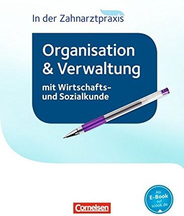 Albert Mergelsberg - Zahnmedizinische Fachangestellte - Organisation und Verwaltung in der Zahnarztpraxis (mit Wirtschafts- und Sozialkunde) - Neubearbeitung 2016: Schülerbuch - Preis vom 15.10.2026 23:06:25 h