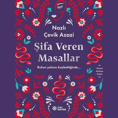 Şifa Veren Masallar - Nazlı Çevik Azazi, Audio, 9786258004359