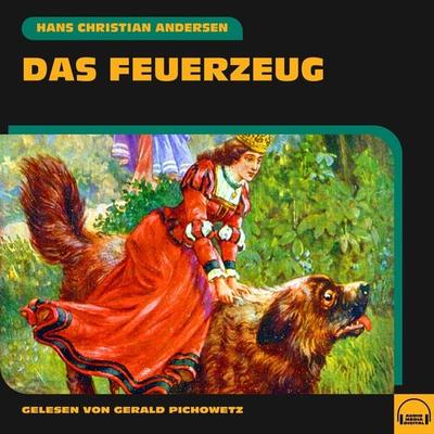 Das Feuerzeug - Hans Christian Andersen, Audio, 9783991585664