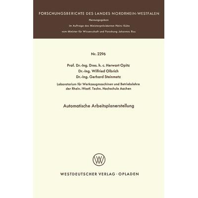 Automatische Arbeitsplanerstellung, Taschenbuch von Herwart Opitz, VS Verlag für Sozialwissenschaften, 978-3-531-02296-3