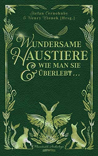 Henry Bienek - Wundersame Haustiere und wie man sie überlebt: Phantastik-Anthologie - Preis vom 30.09.2026 22:30:23 h