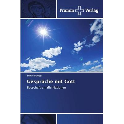 Gespräche mit Gott, Taschenbuch von Stefan Donges, Fromm Verlag, 978-620-2-44068-4