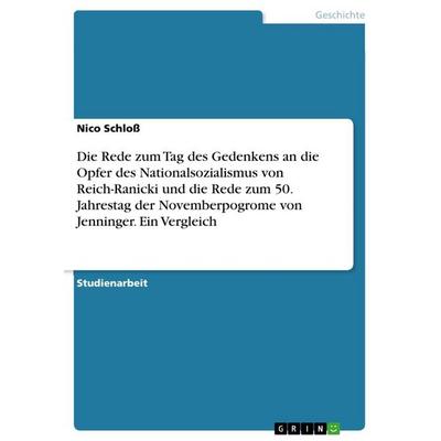 Die Rede zum Tag des Gedenkens an die Opfer des Nationalsozialismus von Reich-Ranicki und die Rede zum 50. Jahrestag der Novemberpogrome von