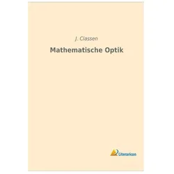 Mathematische Optik, Fachbücher von J. Classen