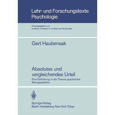 Absolutes und vergleichendes Urteil, Taschenbuch von Gert Haubensak, Springer Berlin, 978-3-540-15266-8