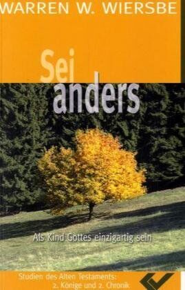 Wiersbe, Warren W. - Sei anders. Als Kind Gottes einzigartig sein - Preis vom 17.10.2026 19:25:27 h