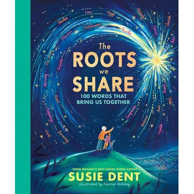 The Roots We Share, Gebundene Ausgabe von Susie Dent, Penguin Books, 978-0-241-71782-0