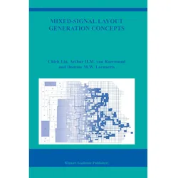 Mixed-Signal Layout Generation Concepts, Fachbücher von Arthur H.M. van Roermund, Domine Leenaerts, Chieh Lin