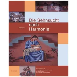 Die Sehnsucht nach Harmonie, Fachbücher von Jan Capol