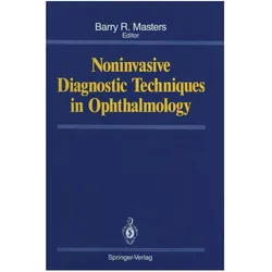 Noninvasive Diagnostic Techniques in Ophthalmology, Fachbücher von Barry R. Masters