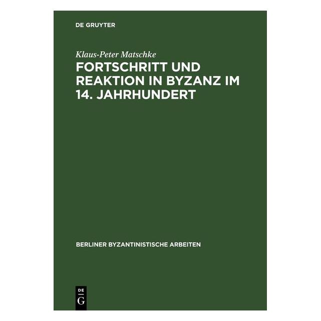 De Gruyter Matschke:Fortschritt und Reaktion in By (41283059)