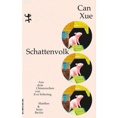 Schattenvolk, Gebundene Ausgabe von Can Xue, Matthes & Seitz, 978-3-7518-0979-5