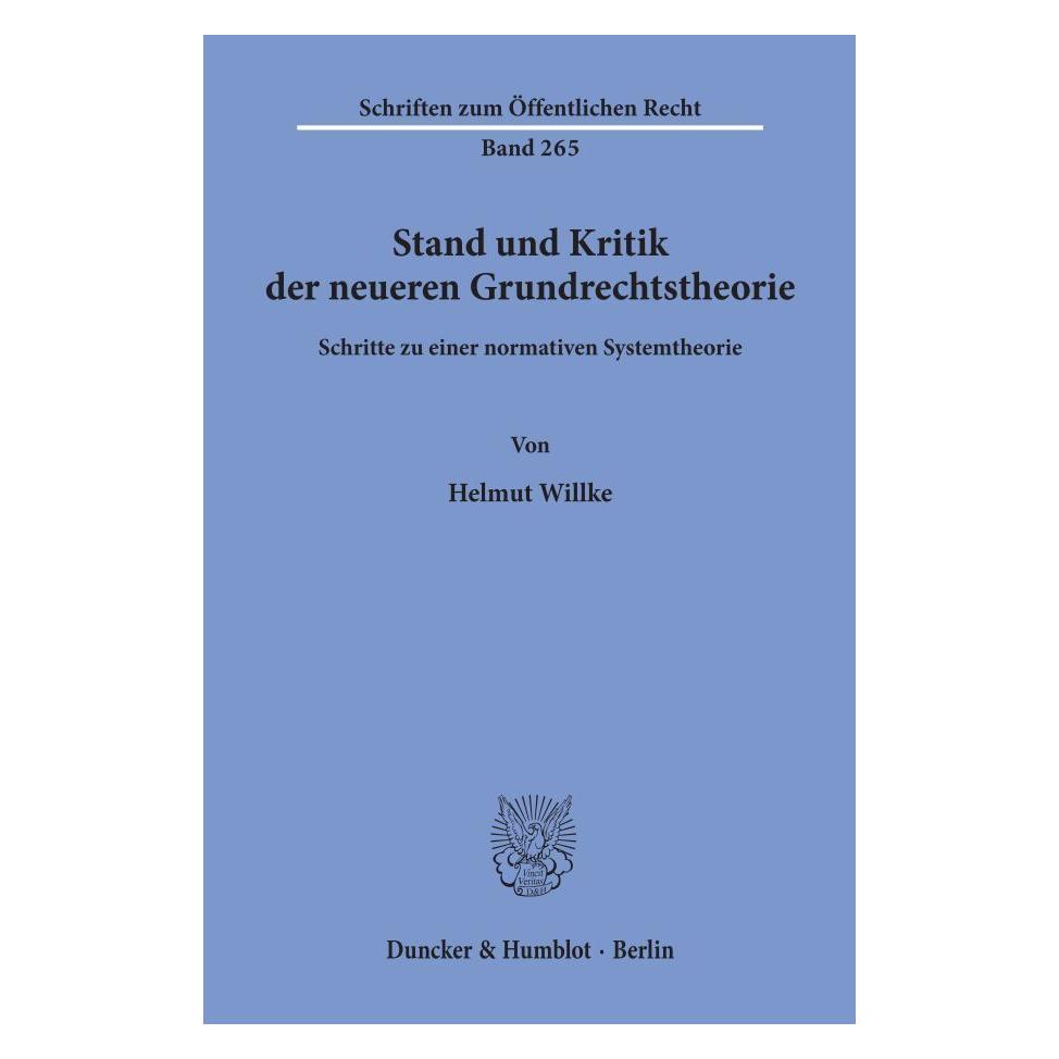 Duncker & Humblot Stand und Kritik der neueren Grundrechtstheorie. (Deutsch, Softcover, Helmut Willke) (55272060)