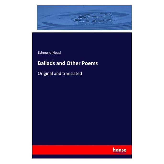 Hansebooks Ballads and Other Poems (Englisch, Softcover, Edmund Head) (55911352)