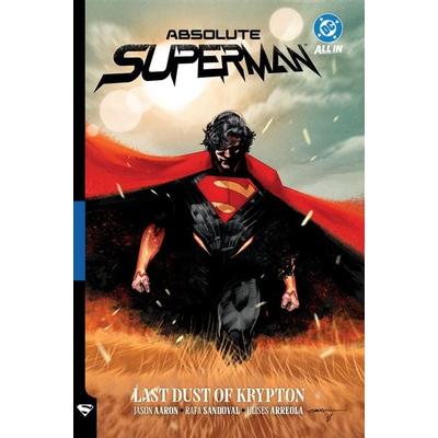Absolute Superman Vol. 1: Last Dust of Krypton, Taschenbuch von Jason Aaron, Penguin LLC US, 978-1-79950-533-4