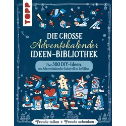 Die große Adventskalender-Ideen-Bibliothek