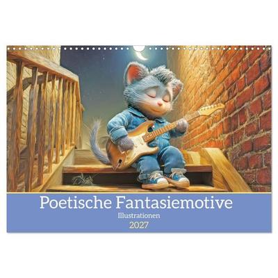 Poetische Fantasiemotive - Illustrationen (Wandkalender 2027 DIN A3 quer), CALVENDO Monatskalender