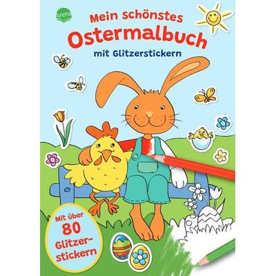 Mein schönstes Ostermalbuch mit Glitzerstickern (Mit über 80 Glitzerstickern), Taschenbuch von Silke Reimers, Arena, 978-3-401-72032-6