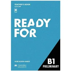 Ready for B1 Preliminary. Teacher's Book with Digital Student's Book and App, Schulbücher von Jude Alden-Amos