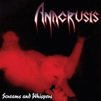 Screams and Whispers - Anacrusis, CD