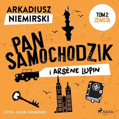 Pan Samochodzik i Arsène Lupin Tom 2 – Zemsta - Arkadiusz Niemirski, Audio, 4069828760035