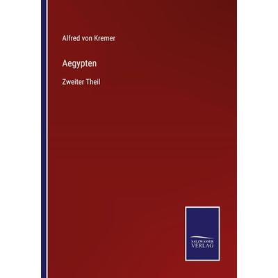 Aegypten, Taschenbuch von Alfred Kremer, Outlook, 978-3-375-06874-5