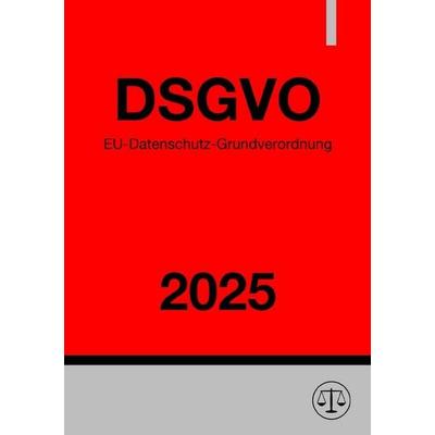 EU-Datenschutz-Grundverordnung - DSGVO 2025, Taschenbuch von Ronny Studier, Epubli, 978-3-8190-3068-0