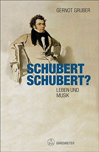 Gernot Gruber - Schubert. Schubert? - Preis vom 09.10.2026 07:28:09 h