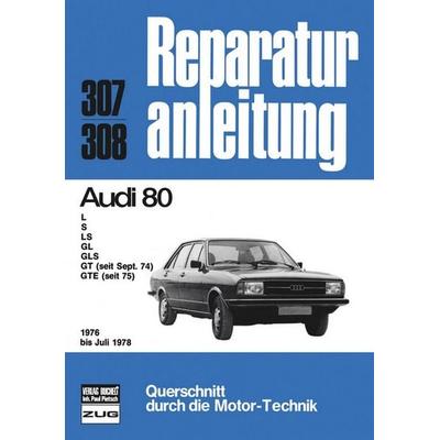 Audi 80 1976 bis 7/1978, Taschenbuch von , Bucheli, 978-3-7168-1389-8